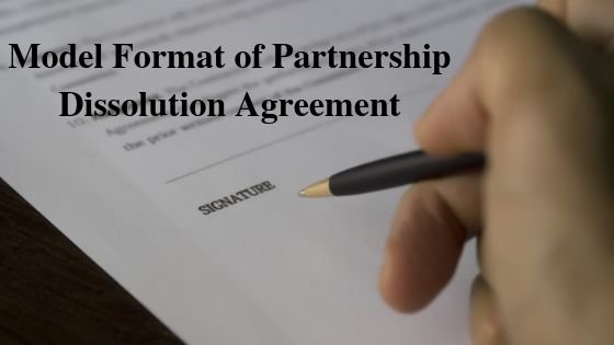 Model Format of Partnership Dissolution Agreement