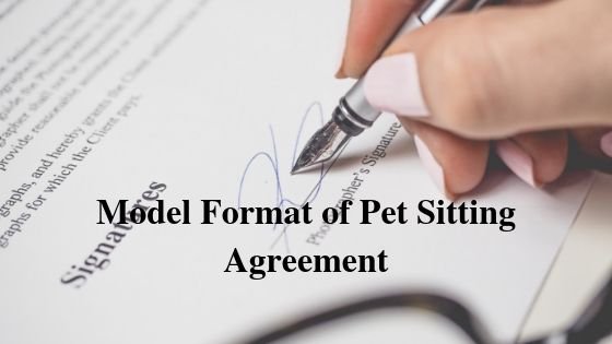 Model Format of Pet Sitting Agreement | Legal Shots