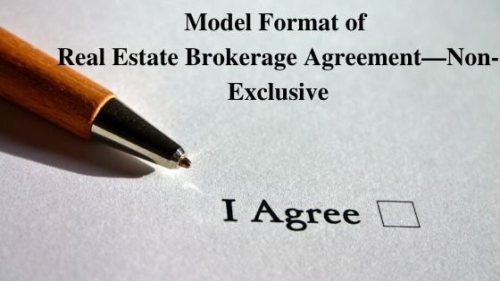 Model Format of Real Estate Brokerage Agreement—Non-Exclusive