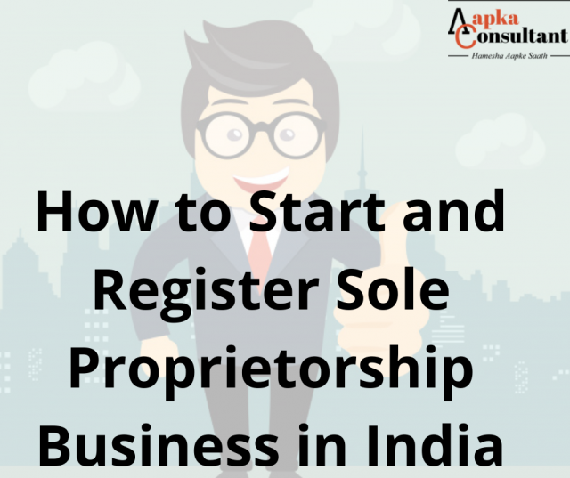 How to Start and Register Sole Proprietorship Business in India | Legal ...