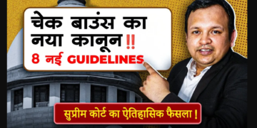 Supreme Court’s Landmark Judgment: 8 New Guidelines to Revolutionize Cheque Bounce Cases