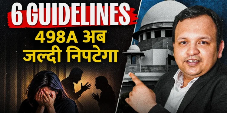 The Legal Shot - Supreme Court’s six guidelines on 498A cases, including faster trials, charge framing, digital monitoring and mediation